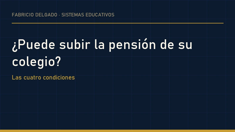 ¿Puede subir la pensión de su colegio?